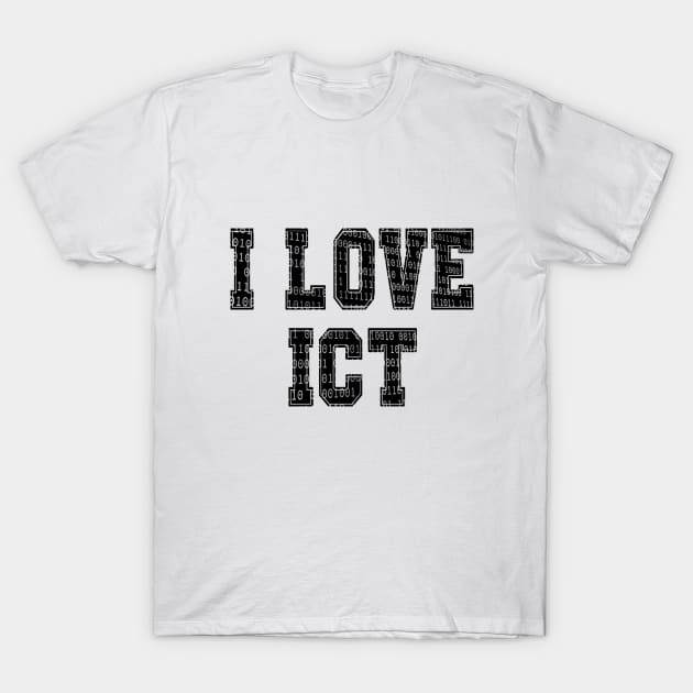 I love ICT T-Shirt by lengocqui